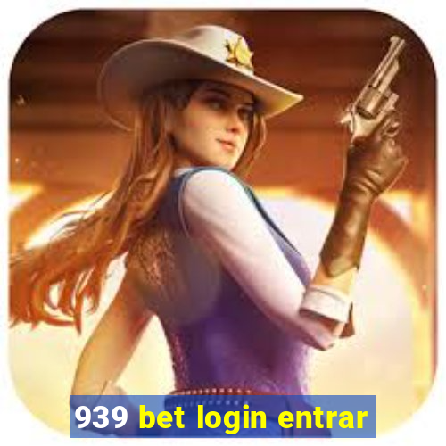 939 bet login entrar